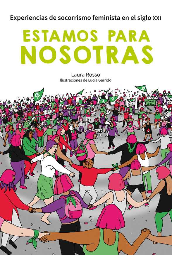 Estamos Para Nosotras. Socorrismo Feminista Siglo XXI (Editorial Chirimbote)