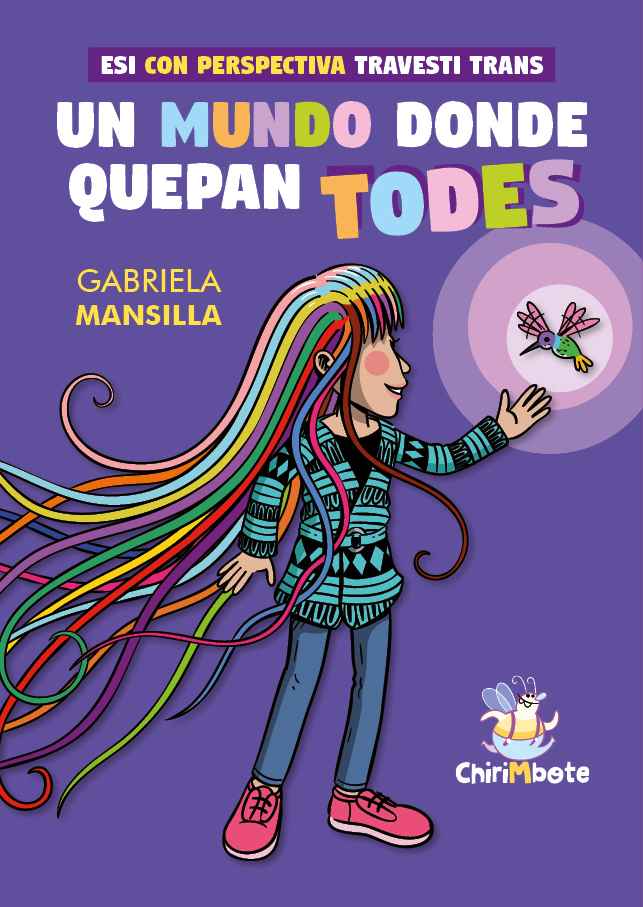 Un Mundo Donde Quepan Todes (Editorial Chirimbote)
