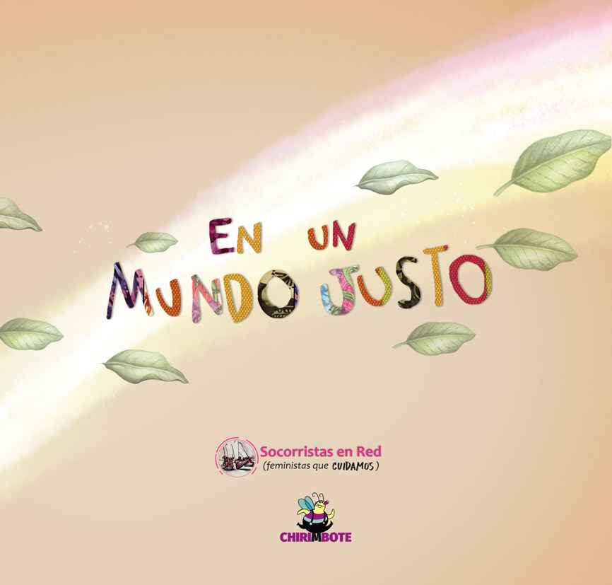 En Un Mundo Justo (Editorial Chirimbote)