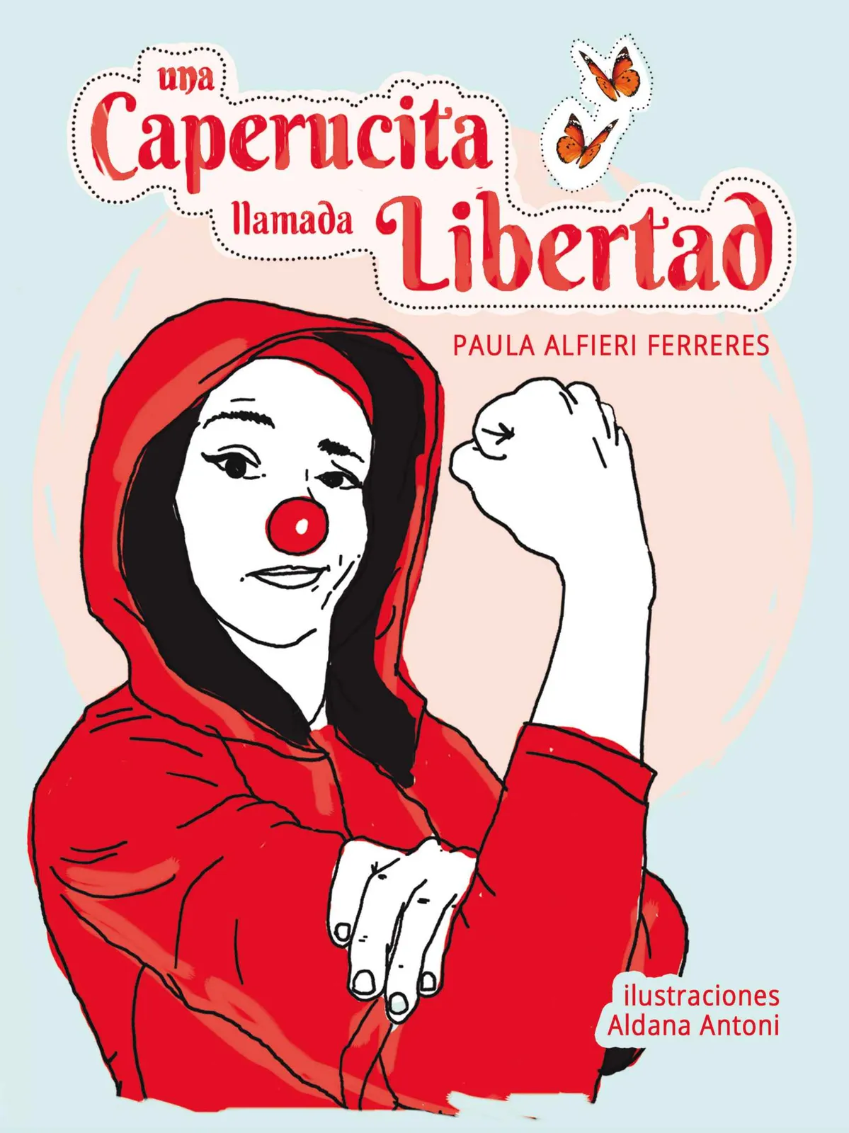 Una Caperucita Llamada Libertad (Editorial Chirimbote)
