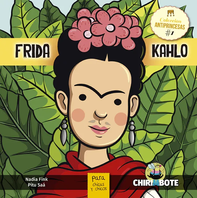 Colección Antiprincesas #1: Frida Khalo (Editorial Chirimbote)