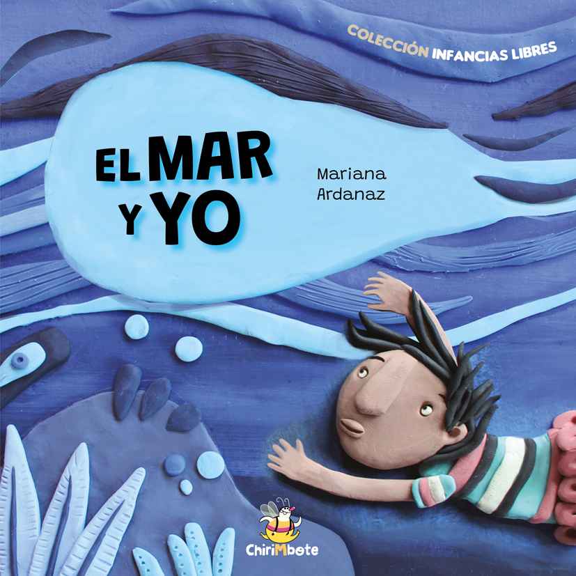 Colección Infancias Libres: El Mar y Yo (Editorial Chirimbote)