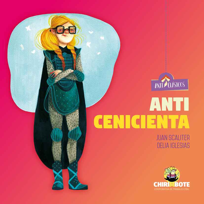 Colección Anticlásicos #2 Anti Cenicienta (Editorial Chirimbote)