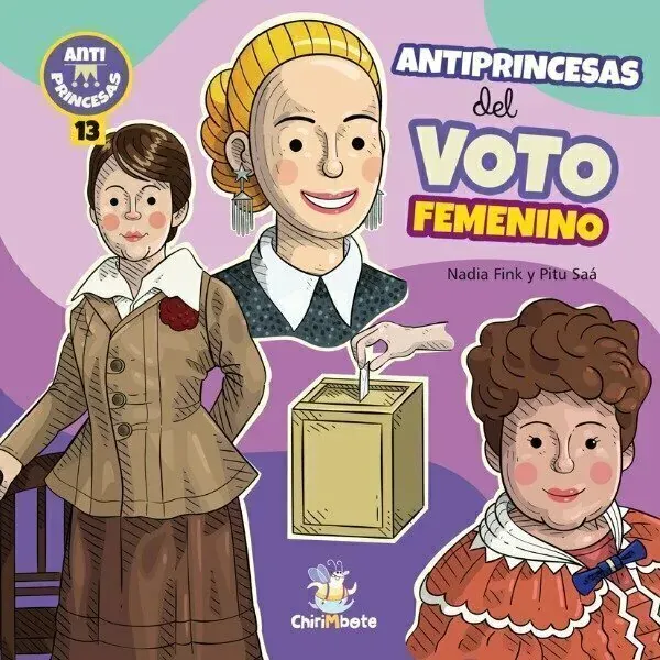 Colección Antiprincesas #13: Antiprincesas Del Voto Femenino (Editorial Chirimbote)