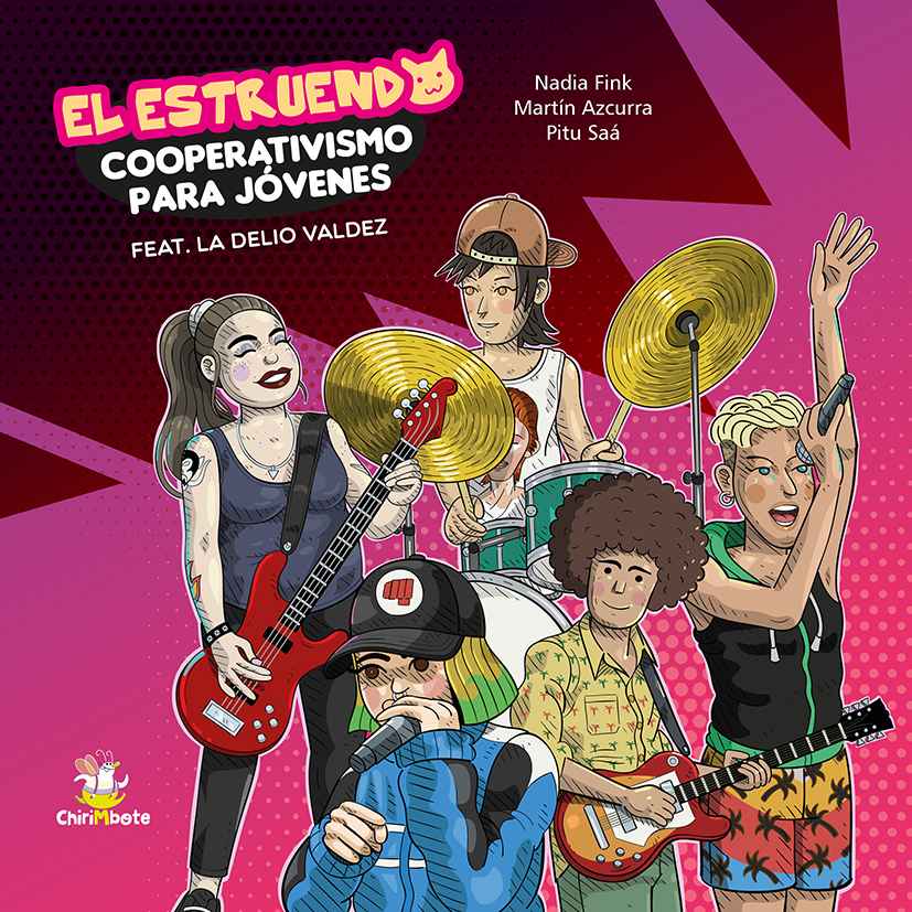 El Estruendo. Cooperativismo Para Jovenes (Editorial Chirimbote)