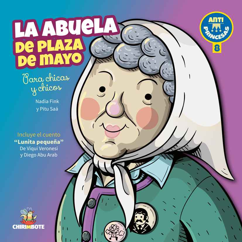 Colección Antiprincesas #8: Madres de Plaza de Mayo (Editorial Chirimbote)