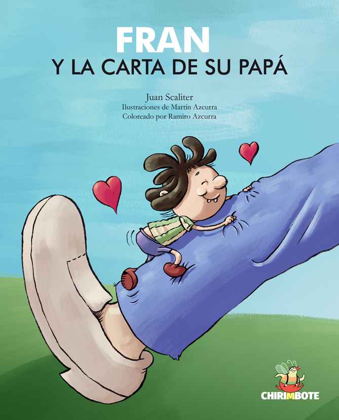 Fran Y La Carta De Su Papá (Editorial Chirimbote)